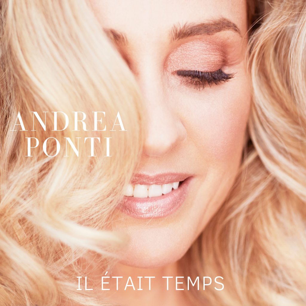 IL ETAIT TEMPS cover ANDREA PONTI PNG 1024x1024 - Andréa Ponti se lance dans la chanson avec "Il était temps"
