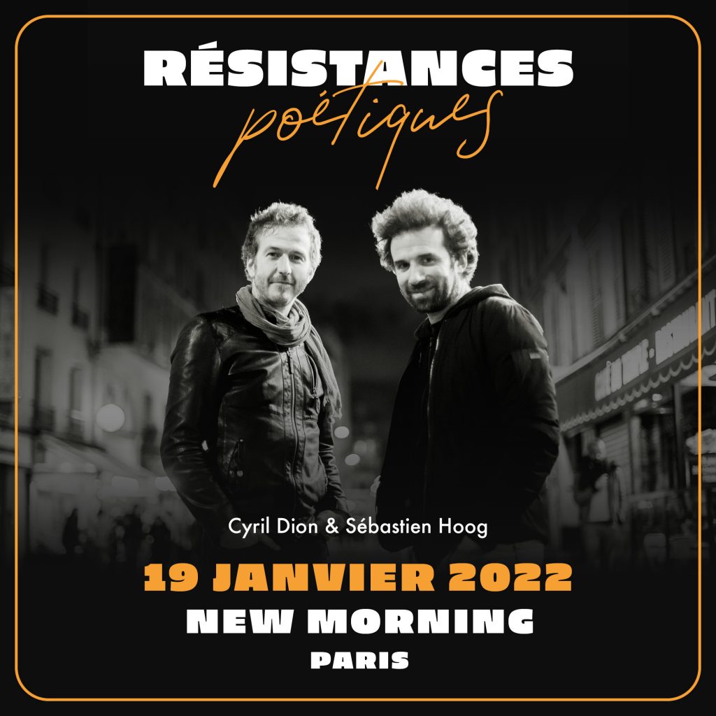 ResistancesPoetiques visuel post 1080x1080 draft1 1024x1024 - Cyril Dion et Sébastien Hoog présentent Résistances Poétiques au New Morning